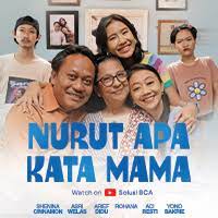 Nonton Film Nurut Apa Kata Mama (2023) Terbaru