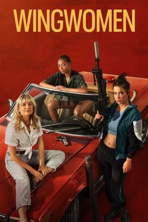 Nonton Film Wingwomen (2023) Terbaru Nonton Film Wingwomen (2023) Terbaru