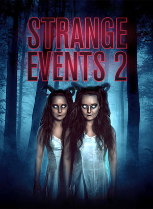 Nonton Film Strange Events 2 (2019) Terbaru