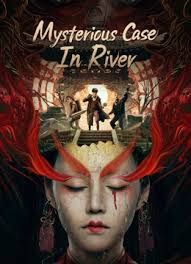 Nonton Film Mysterious Case In River (2023) Terbaru