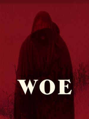 Nonton Film Woe (2020) Terbaru