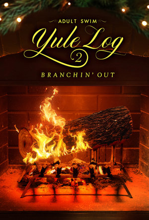 Nonton Film Adult Swim Yule Log 2: Branchin’ Out (2024) Terbaru