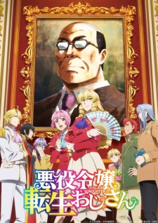 Nonton Film Akuyaku Reijou Tensei Ojisan Terbaru