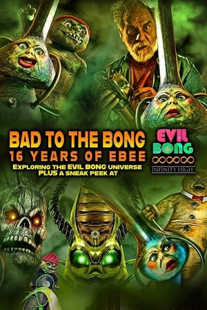 Nonton Film Bad to The Bong: 16 Years of Ebee (2022) Terbaru