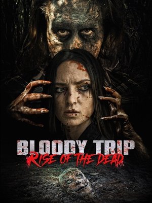 Nonton Film Bloody Trip- Rise of the Dead (2025) Terbaru